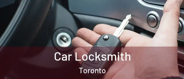  Car Locksmith Toronto