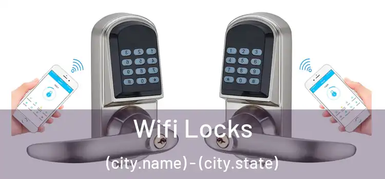  Wifi Locks (city.name) - (city.state)